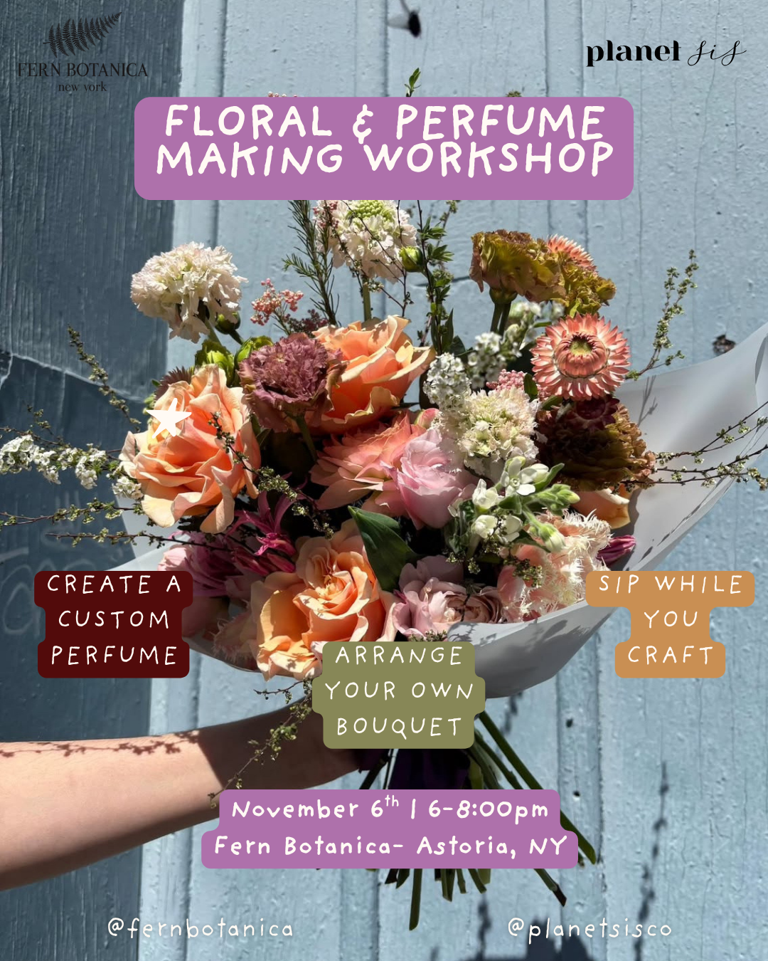 Fern Botanica X Planet Sis Perfume & Floral Arrangement Workshop Planet Sis