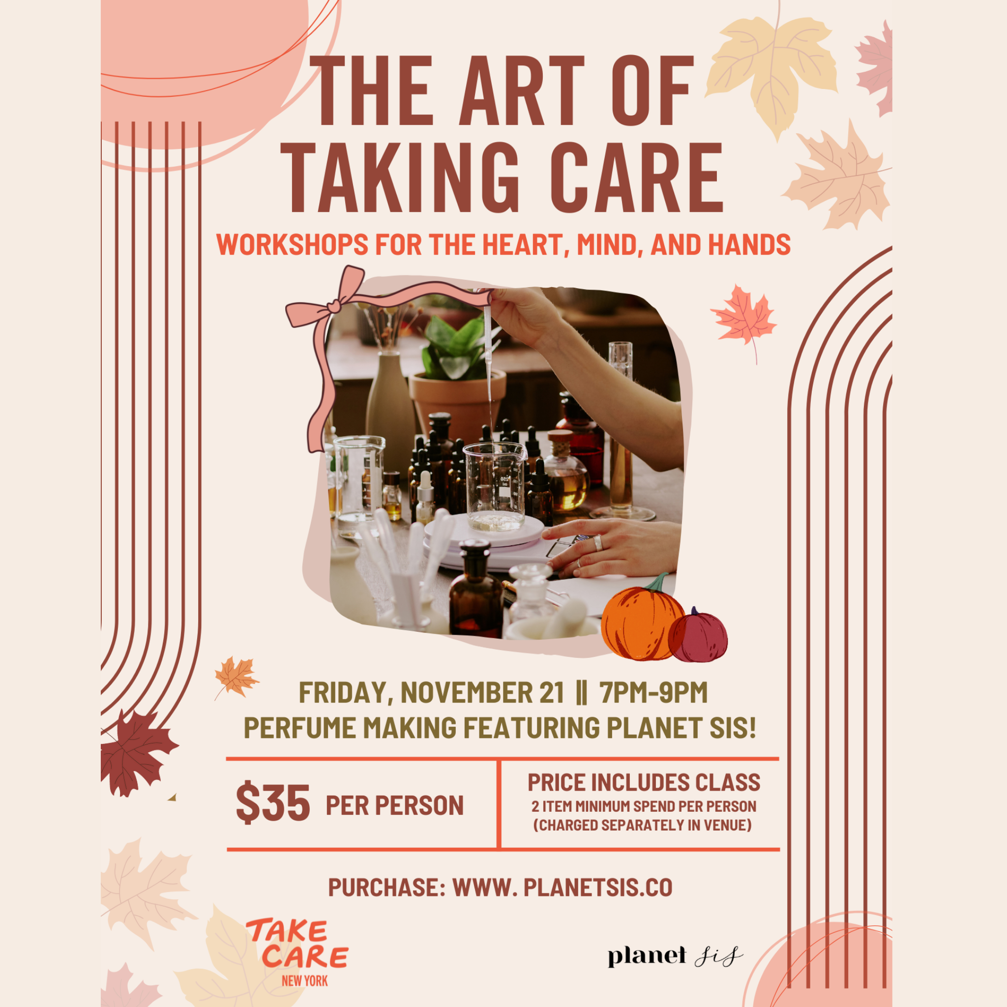 Take Care NYC X Planet Sis Perfume Making Workshop Planet Sis